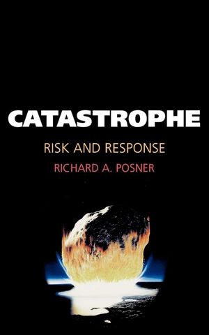 Catastrophe: Risk and Response