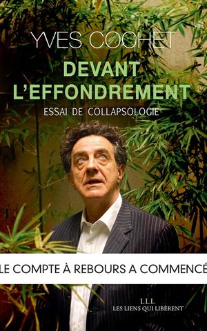 Devant l'effondrement: Essai de collapsologie 