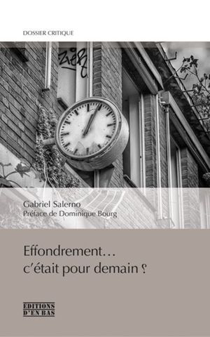 Effondrement... C'était pour demain ?