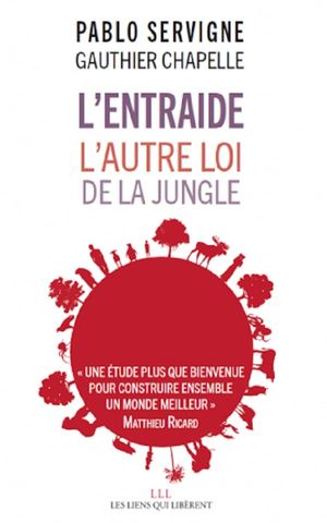 L'entraide: L'autre loi de la jungle