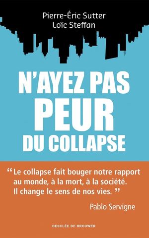 N'ayez pas peur du collapse