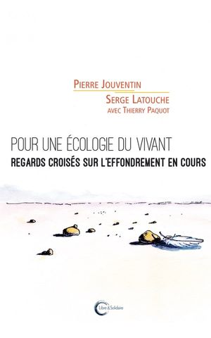 Pour une écologie du vivant: Regards croisés sur l'effondrement en cours